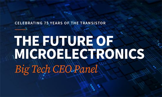 Tech Giants Talk: 75 Years of the Transistor