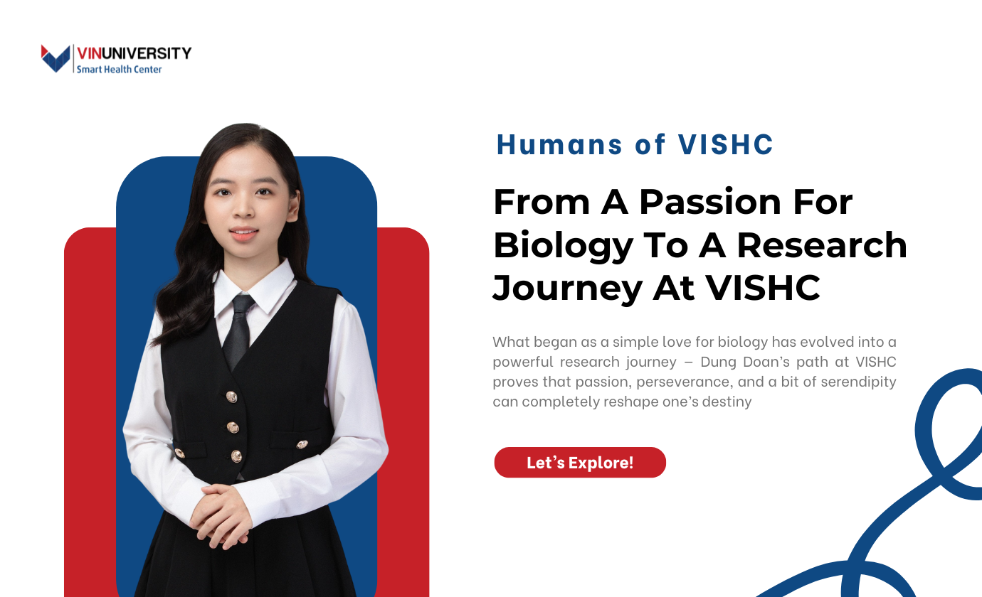 DUNG DOAN – FROM A PASSION FOR BIOLOGY TO A RESEARCH JOURNEY AT VISHC